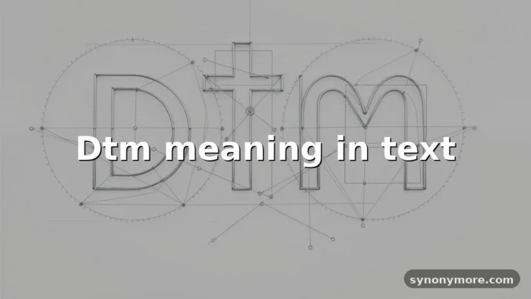 dtm meaning in text