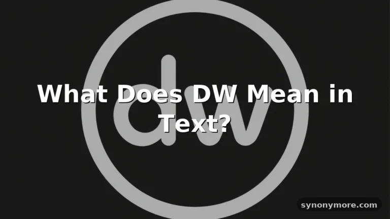 dw meaning in text