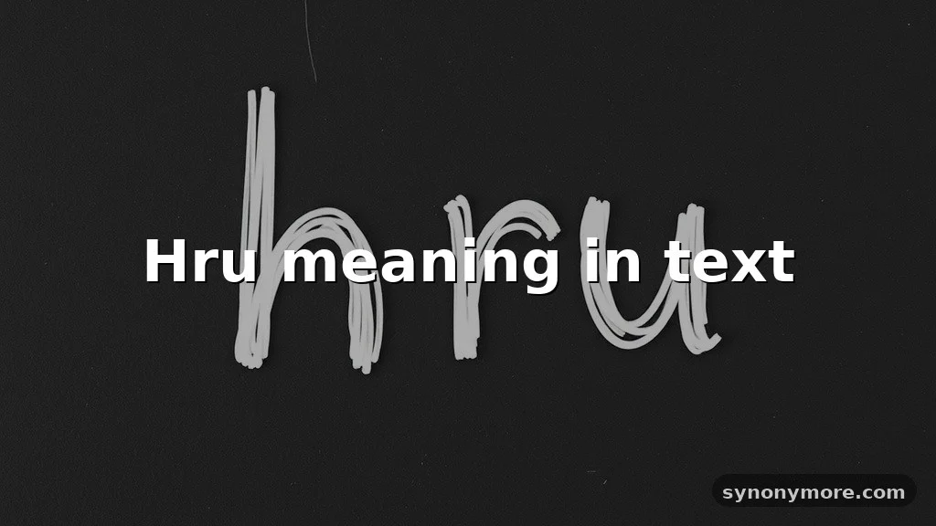 hru meaning in text