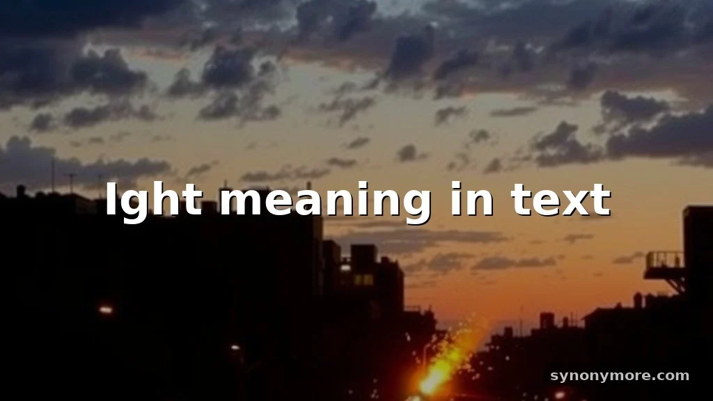 ight meaning in text