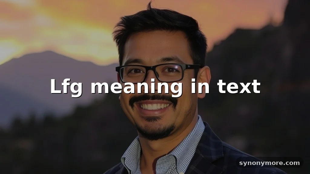 lfg meaning in text