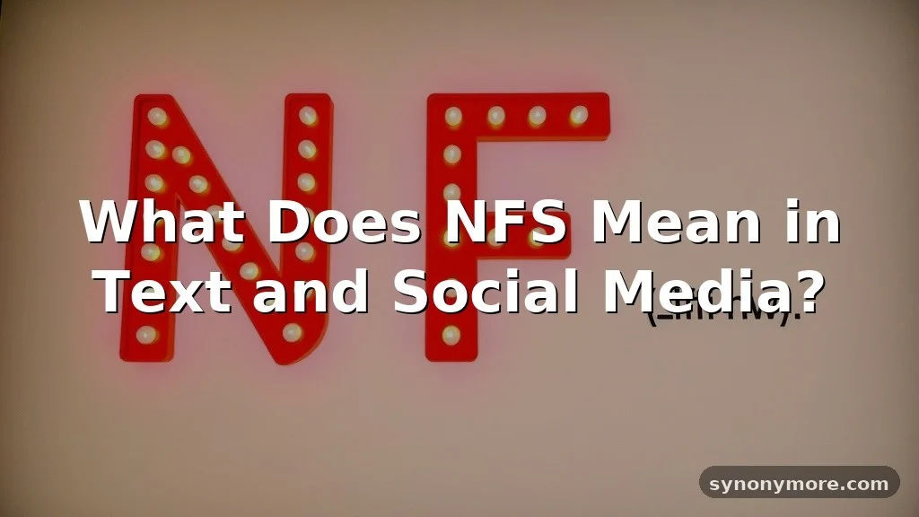 nfs meaning in text
