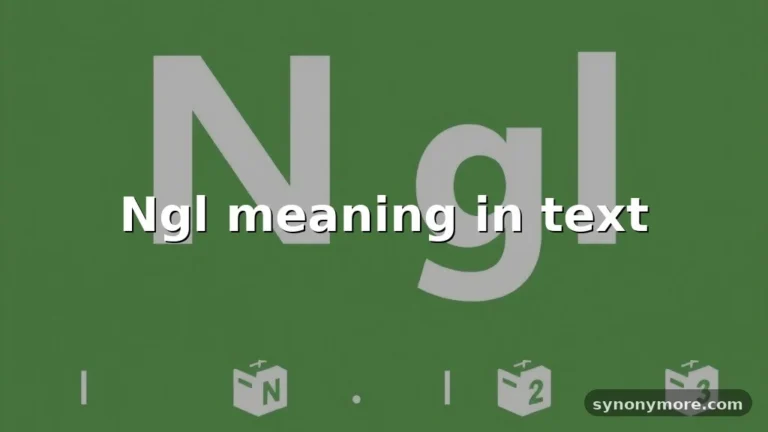 ngl meaning in text