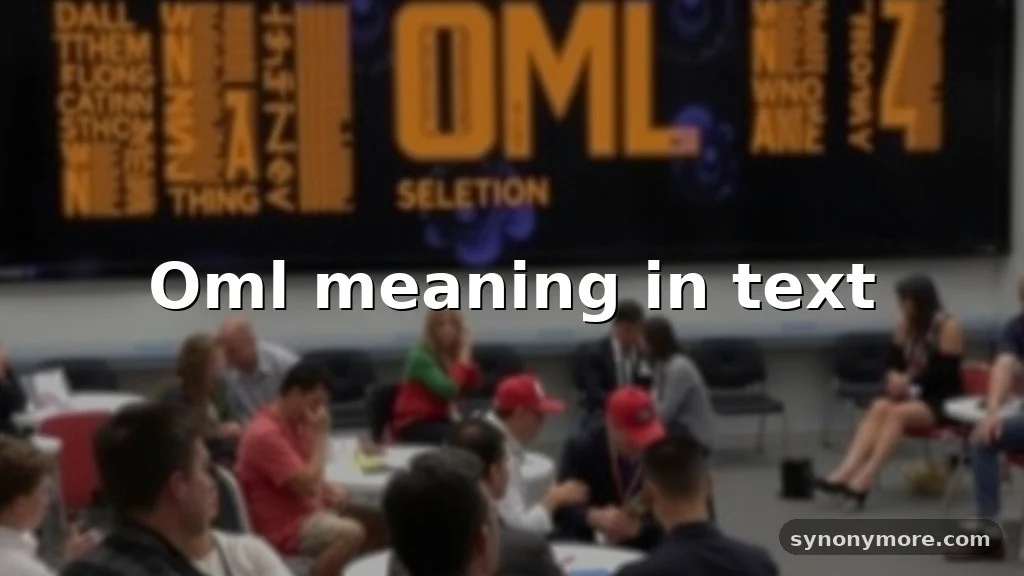 oml meaning in text