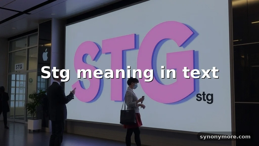 stg meaning in text