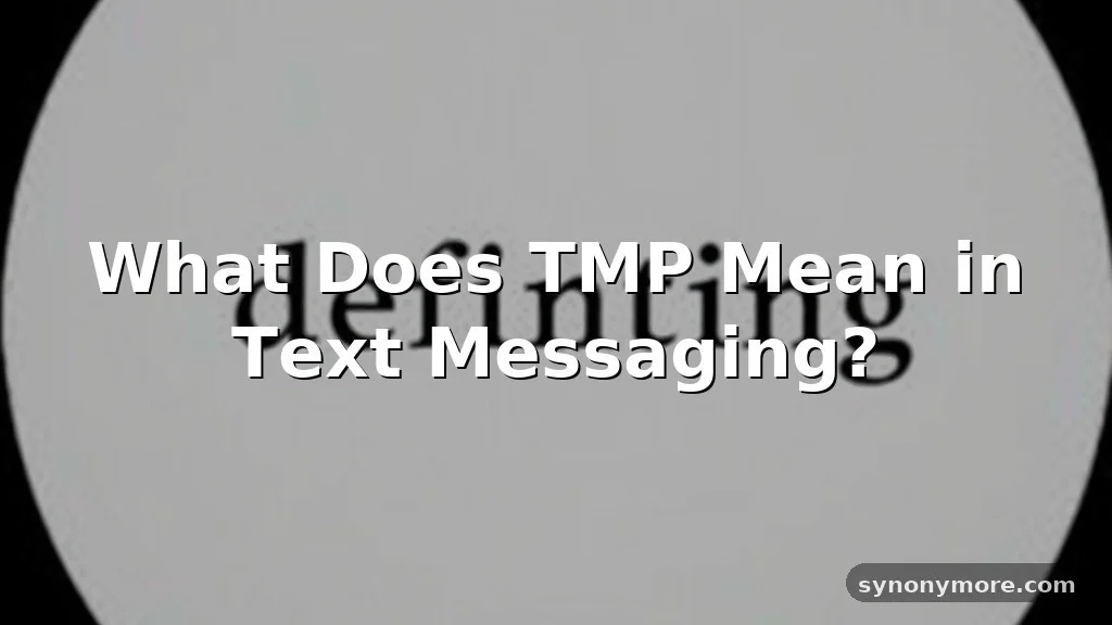 tmp meaning in text