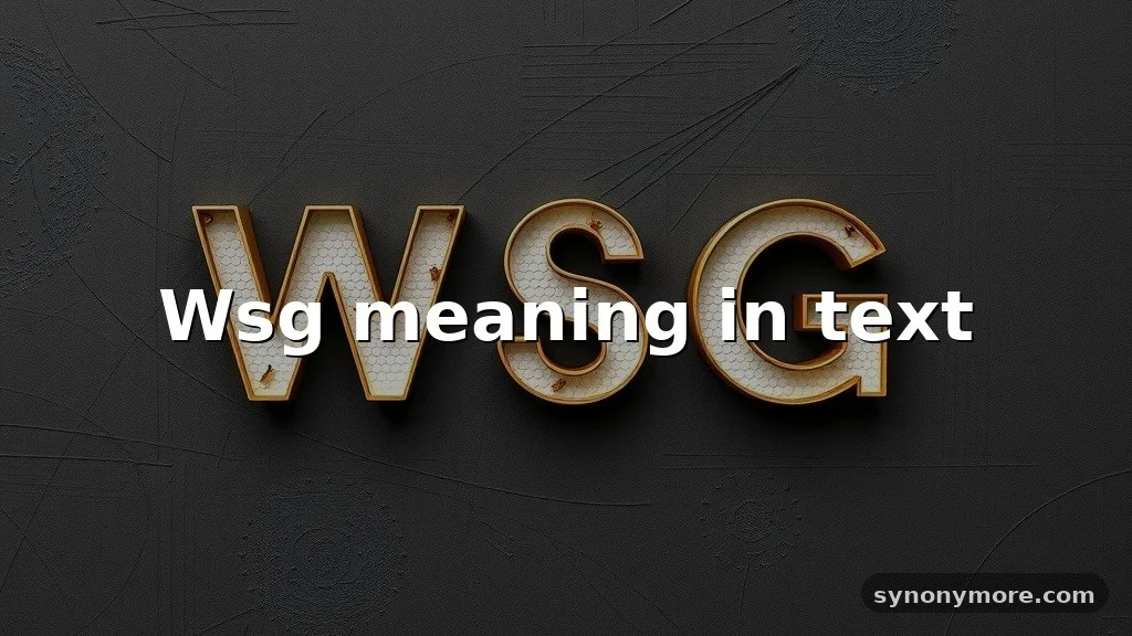 wsg meaning in text