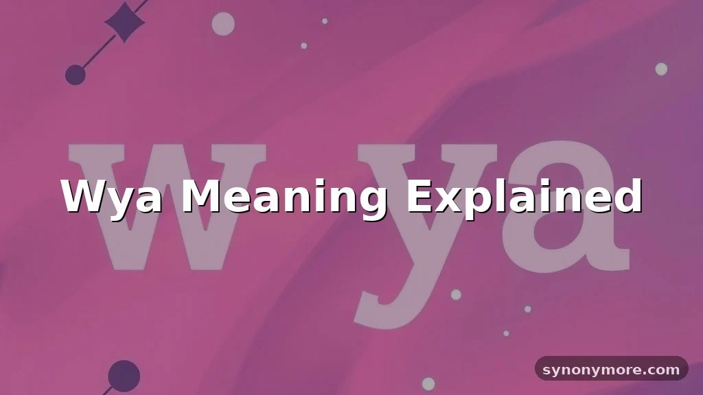 wya meaning in text
